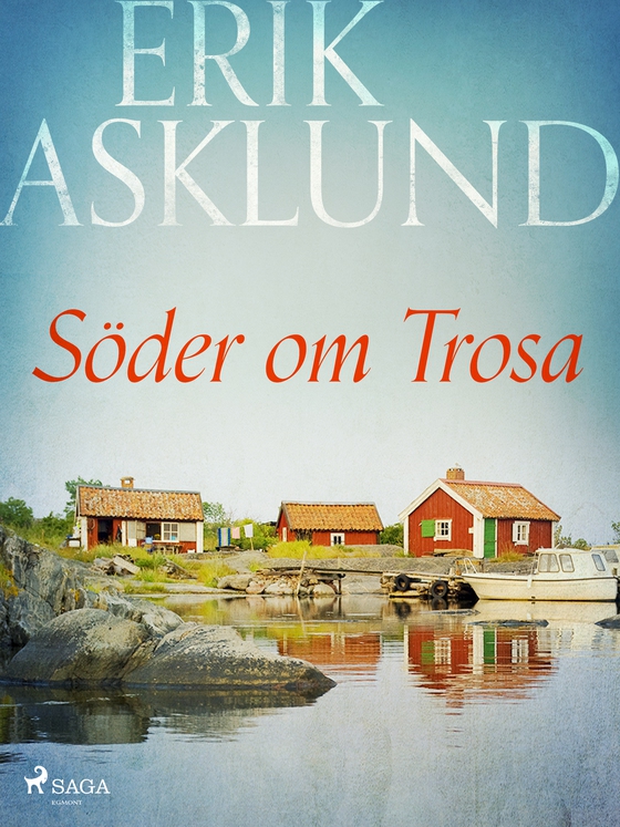 Söder om Trosa (e-bog) af Erik Asklund