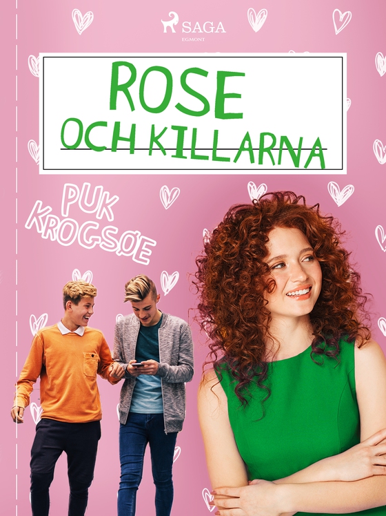 Rose 2: Rose och killarna