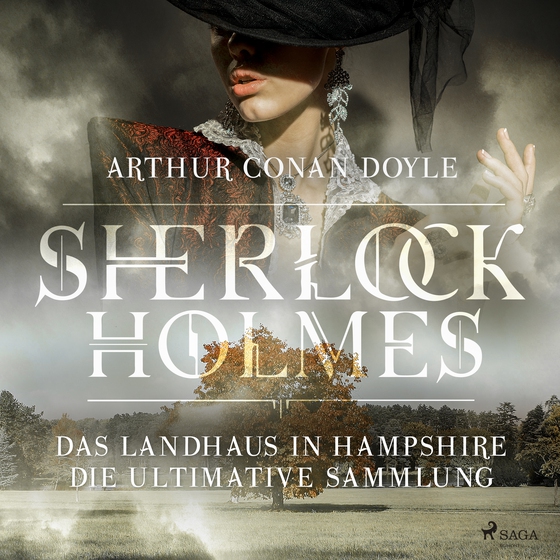 Sherlock Holmes: Das Landhaus in Hampshire - Die ultimative Sammlung