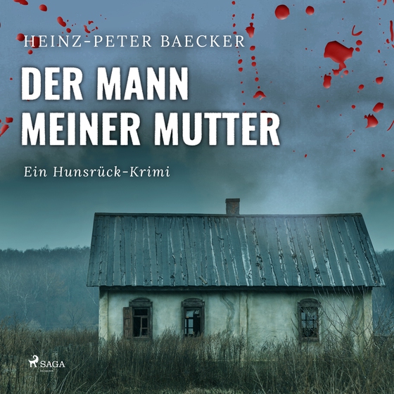 Der Mann meiner Mutter - Ein Hunsrück-Krimi (lydbog) af Heinz-Peter Baecker