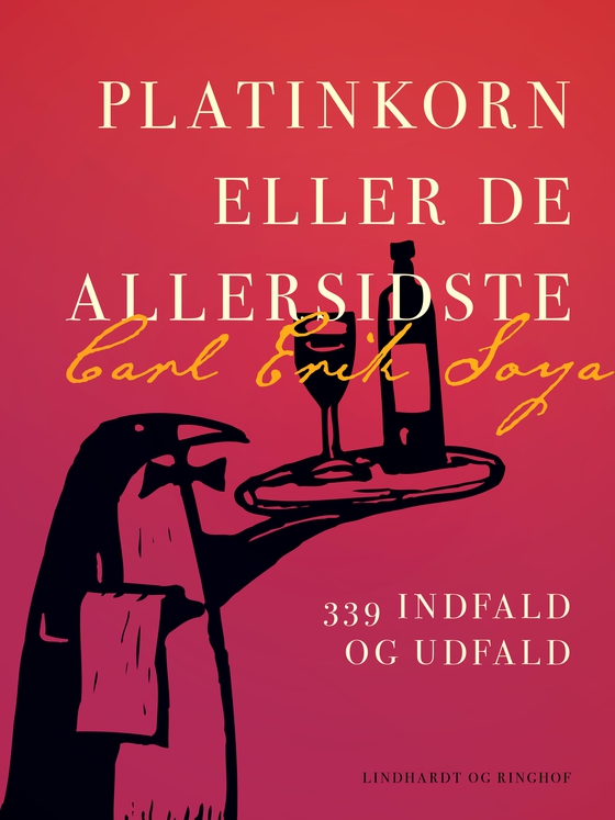 Platinkorn eller De allersidste. 339 indfald og udfald