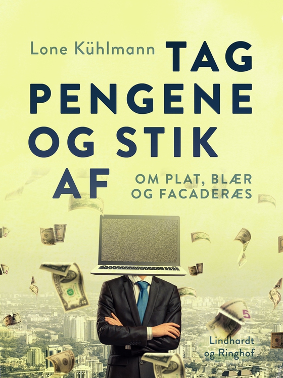 Tag pengene og stik af. Om plat, blær og facaderæs