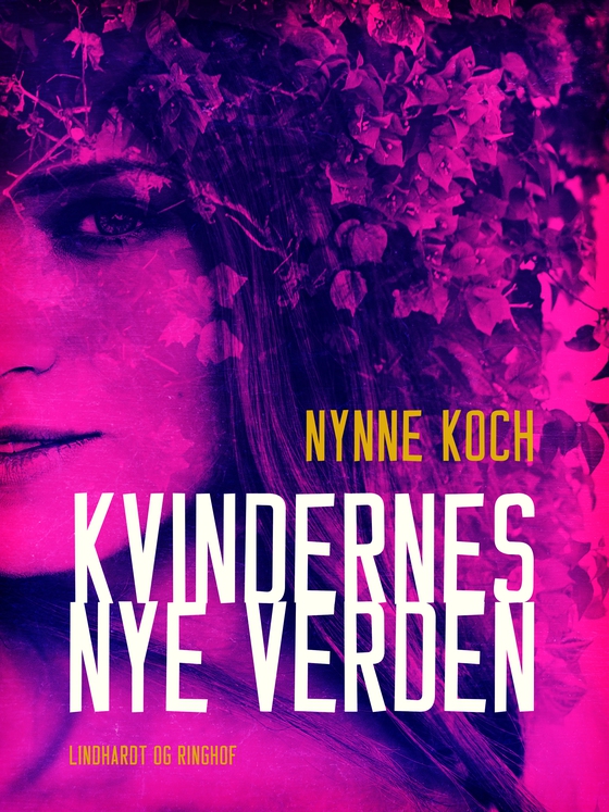 Kvindernes nye verden (e-bog) af Nynne Koch