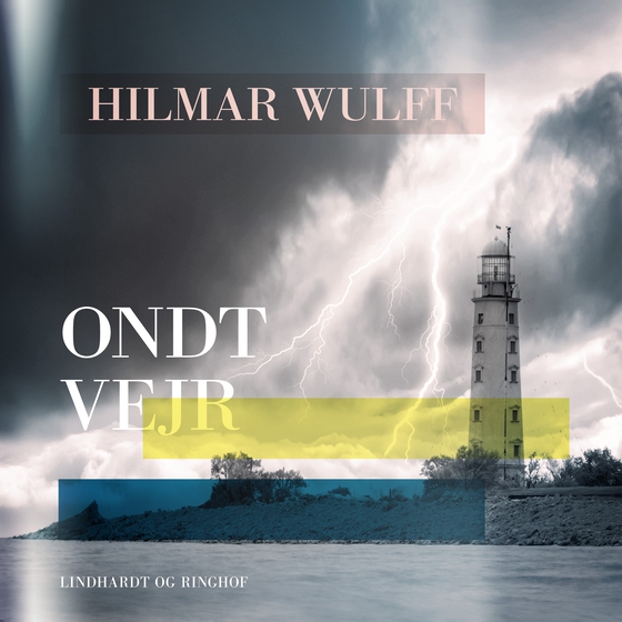 Ondt vejr (lydbog) af Hilmar Wulff