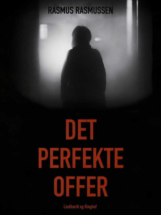 Det perfekte offer (e-bog) af Rasmus Rasmussen