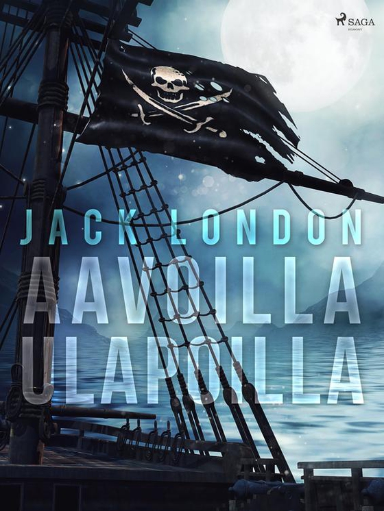 Aavoilla ulapoilla (e-bog) af Jack London