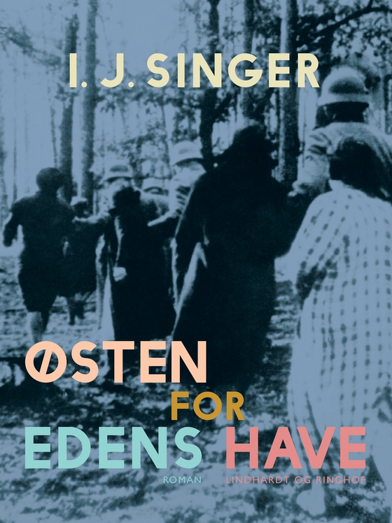 Østen for Edens have (e-bog) af I. J. Singer