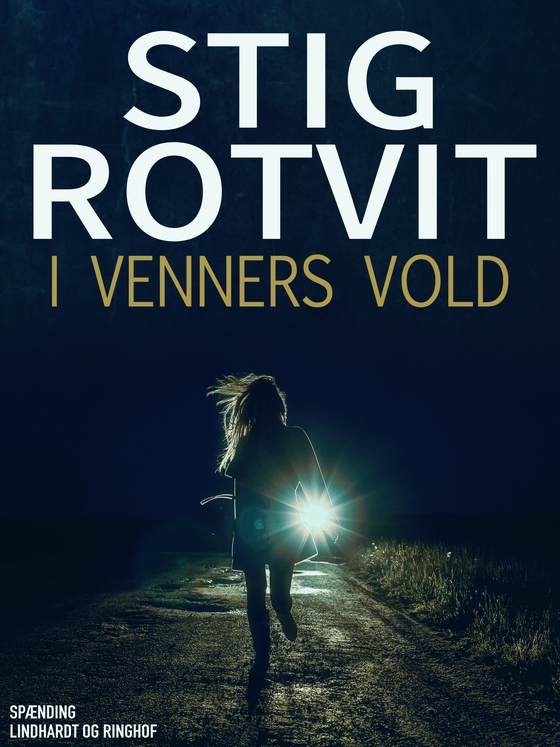 I venners vold (e-bog) af Stig Rotvit