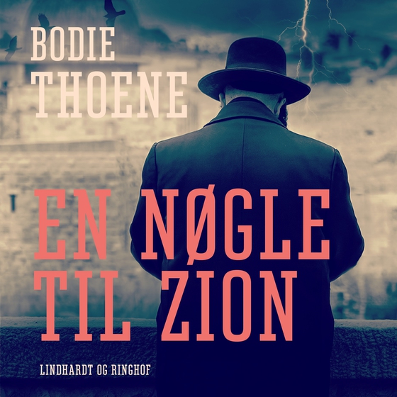 En nøgle til Zion (lydbog) af Bodie Thoene