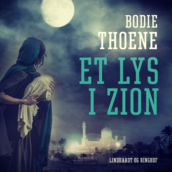 Et lys i Zion (lydbog) af Bodie Thoene