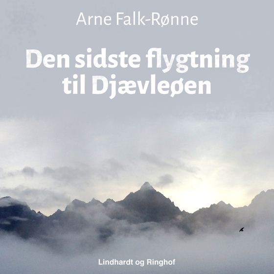 Den sidste flygtning fra Djævleøen (lydbog) af Arne Falk-Rønne