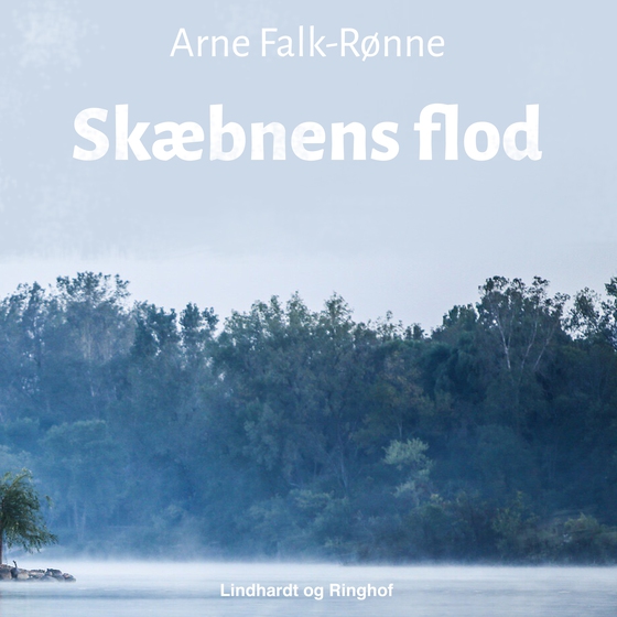 Skæbnens flod (lydbog) af Arne Falk-Rønne