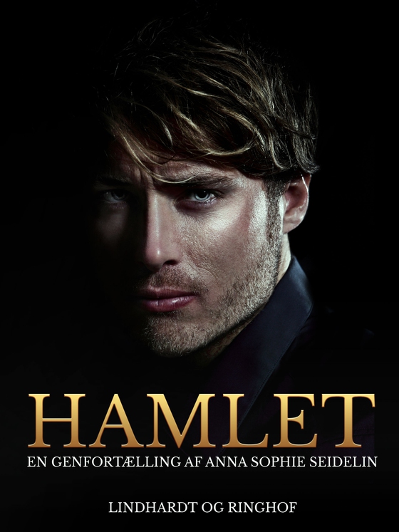 Hamlet. En genfortælling af Anna Sophie Seidelin (e-bog) af Anna Sophie Seidelin