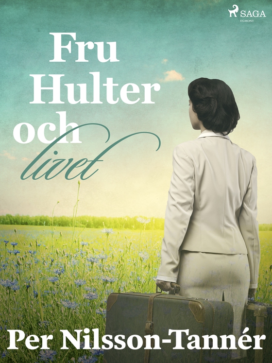 Fru Hulter och livet (e-bog) af Per Nilsson Tannér