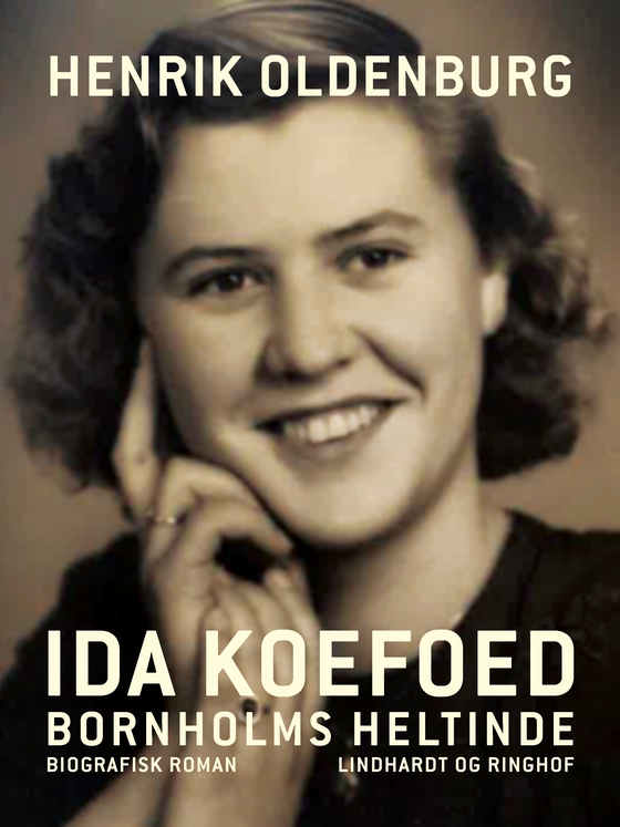 Ida Koefoed – Bornholms heltinde (e-bog) af Henrik Oldenburg