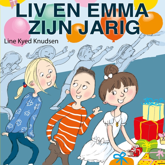 Liv en Emma: Liv en Emma zijn jarig