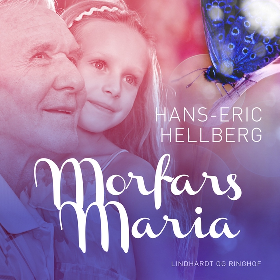 Morfars Maria (lydbog) af Hans-Eric Hellberg
