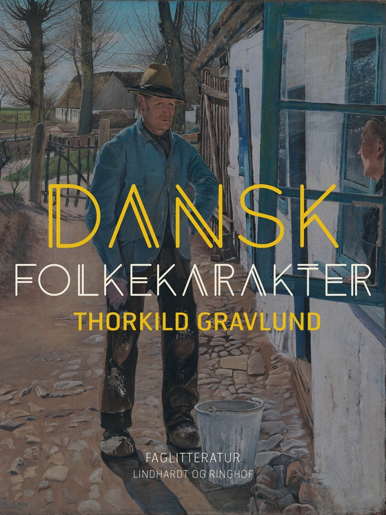 Dansk folkekarakter (e-bog) af Thorkild Gravlund