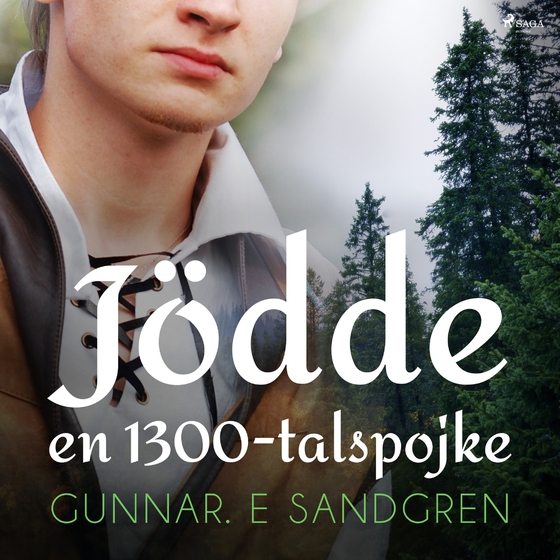 Jödde: en 1300-talspojke (lydbog) af Gunnar E. Sandgren