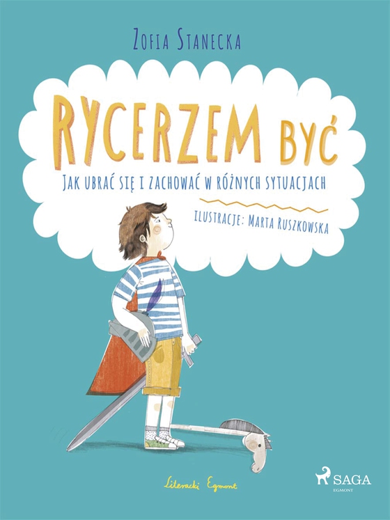 Rycerzem być - Jak ubrać się i zachować w różnych sytuacjach