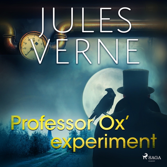 Professor Ox‘ experiment (lydbog) af Jules Verne