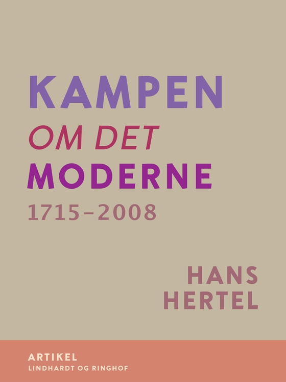 Kampen om Det Moderne 1715-2008 (e-bog) af Hans Hertel