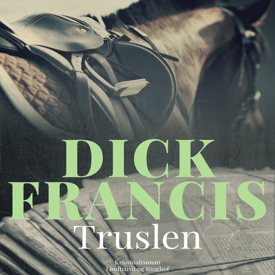 Truslen (lydbog) af Dick Francis