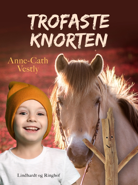 Trofaste Knorten (e-bog) af Anne-Cath. Vestly