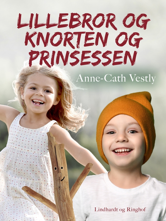 Lillebror og Knorten og prinsessen (e-bog) af Anne-Cath. Vestly