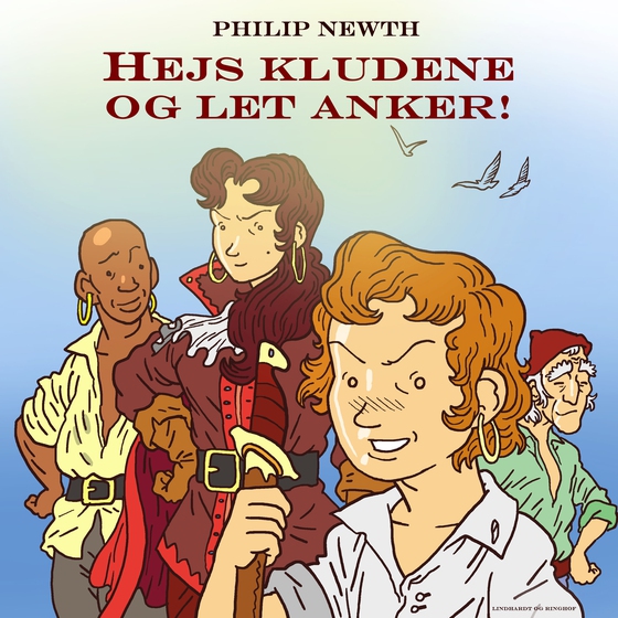 Hejs kludene og let anker! (lydbog) af Philip Newth