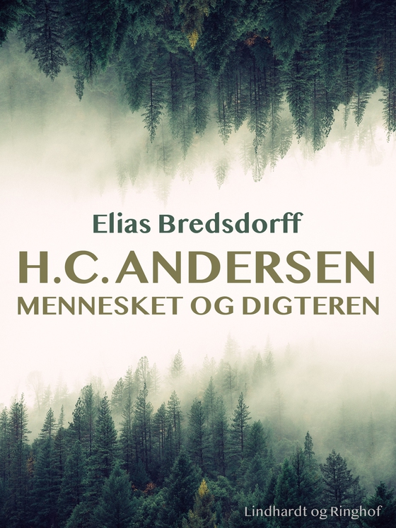 H.C. Andersen. Mennesket og digteren (e-bog) af Elias Bredsdorff