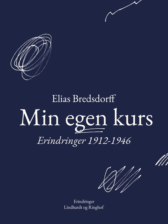 Min egen kurs. Erindringer 1912-1946 (e-bog) af Elias Bredsdorff