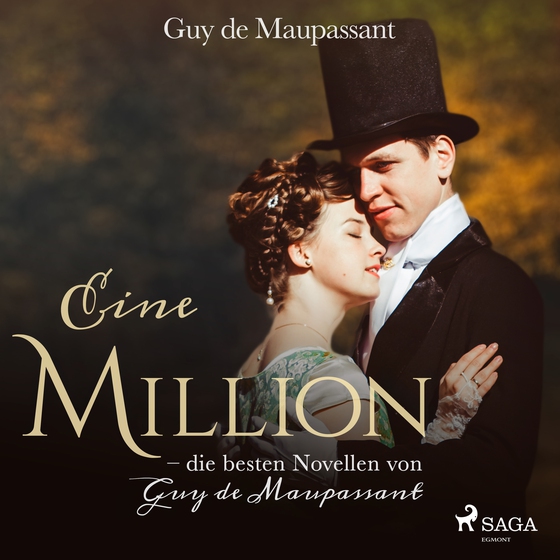 Eine Million - die besten Novellen von Guy de Maupassant