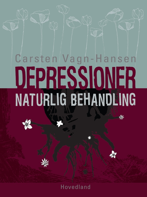 Depressioner - Naturlig behandling (e-bog) af Carsten Vagn-Hansen