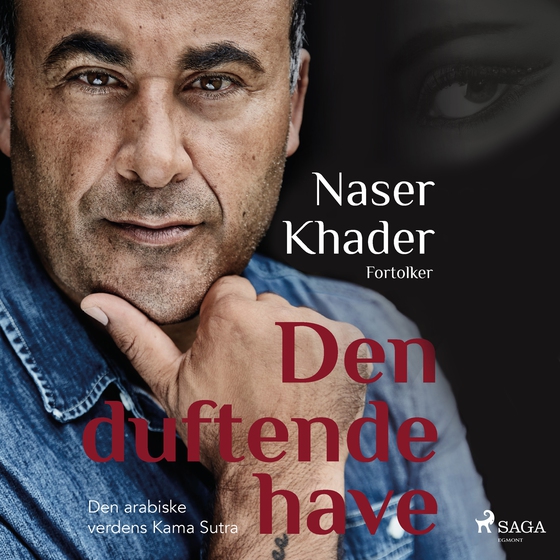 Den duftende have (lydbog) af Naser Khader