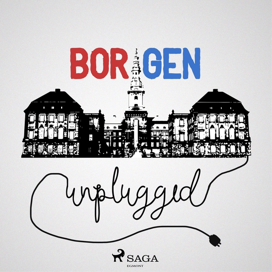 Borgen Unplugged #14 - Den kloge narrer den mindre kloge (lydbog) af Henrik Qvortrup