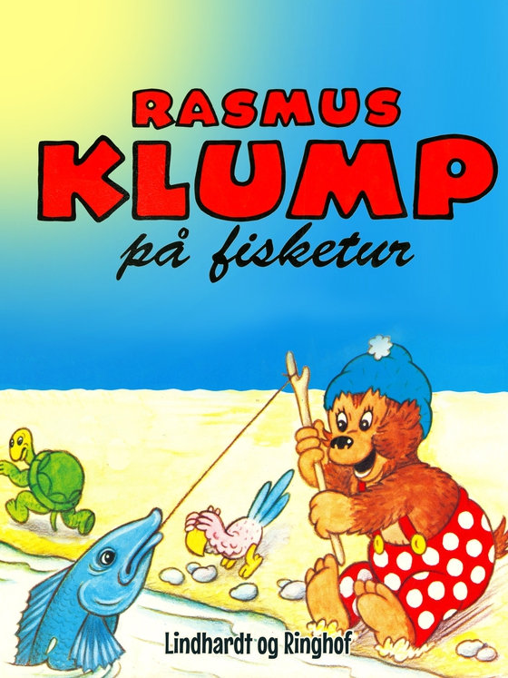 Rasmus Klump på fisketur (e-bog) af Carla Og Vilhelm Hansen