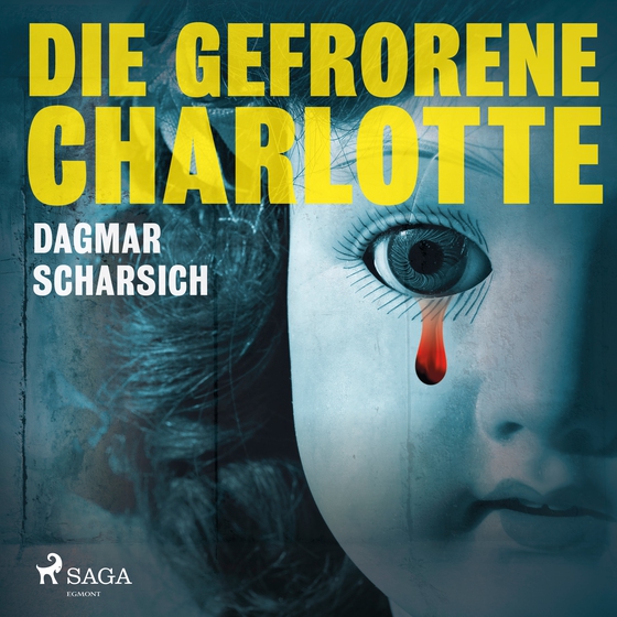 Die gefrorene Charlotte (lydbog) af Dagmar Scharsich