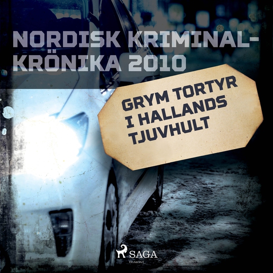 Grym tortyr i Hallands tjuvhult (lydbog) af - Diverse