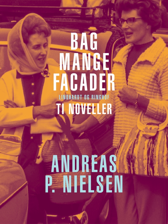 Bag mange facader. Ti noveller (e-bog) af Andreas P. Nielsen