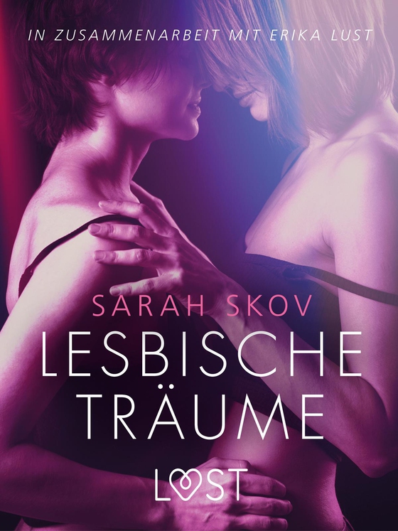 Lesbische Träume: Erika Lust-Erotik (e-bog) af Sarah Skov