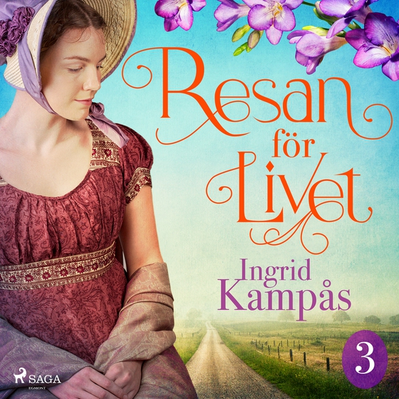 Resan för livet del 3 (lydbog) af Ingrid Kampås