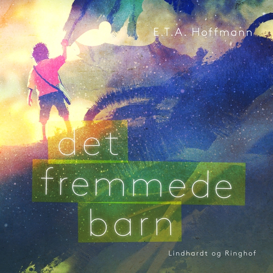 Det fremmede barn (lydbog) af E. T.a. Hoffmann