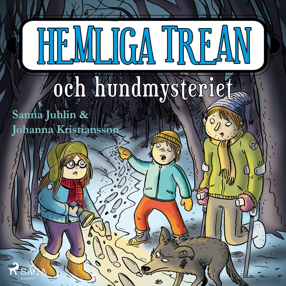 Hemliga trean och hundmysteriet (lydbog) af Sanna Juhlin