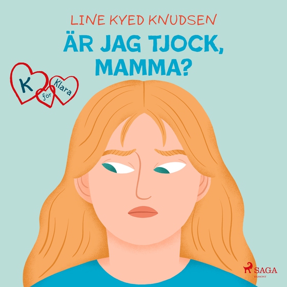 K för Klara 14 - Är jag tjock, mamma? (lydbog) af Line Kyed Knudsen