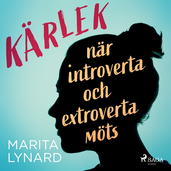 Kärlek : när introverta och extroverta möts (lydbog) af Marita Lynard