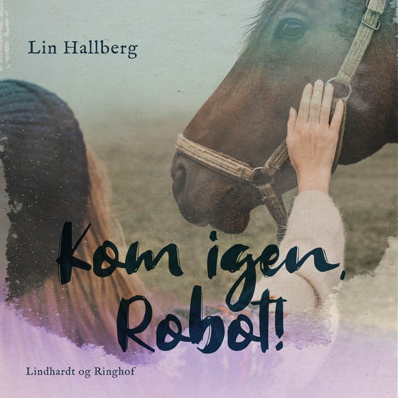 Kom igen, Robot! (lydbog) af Lin Hallberg