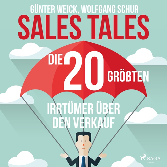 Sales Tales - Die 20 größten Irrtümer über den Verkauf (lydbog) af Wolfgang Schur