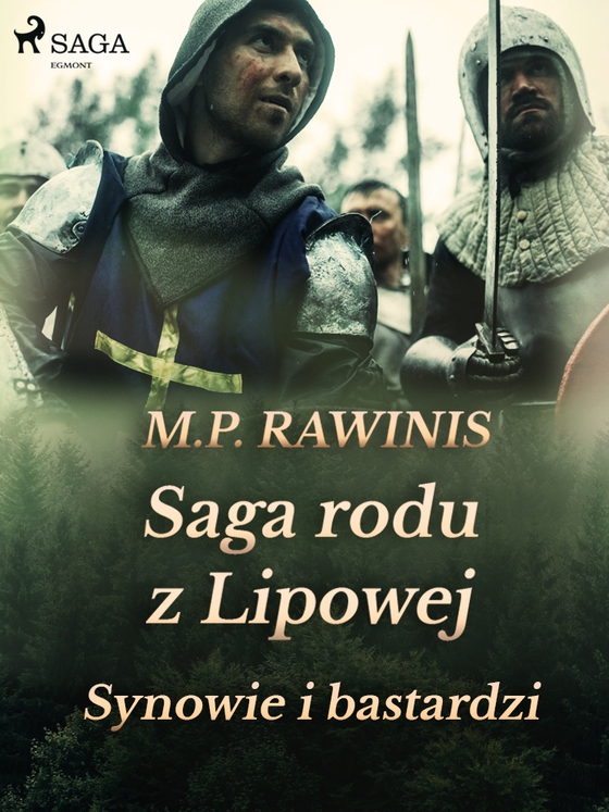 Saga rodu z Lipowej 4: Synowie i bastardzi (e-bog) af Marian Piotr Rawinis