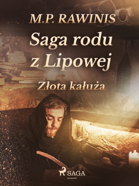 Saga rodu z Lipowej 11: Złota kałuża (e-bog) af Marian Piotr Rawinis